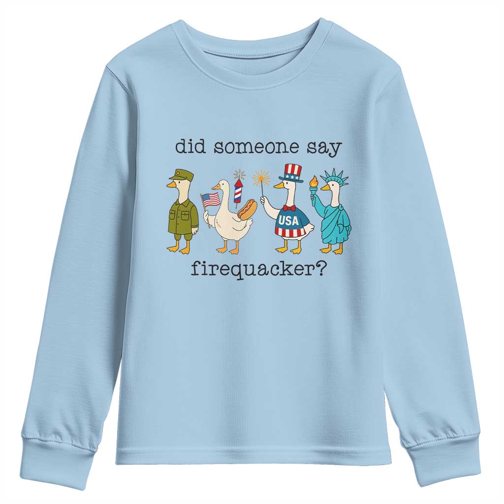 Funny Duck 4th Of July Youth Sweatshirt Did Someone Say Firequacker