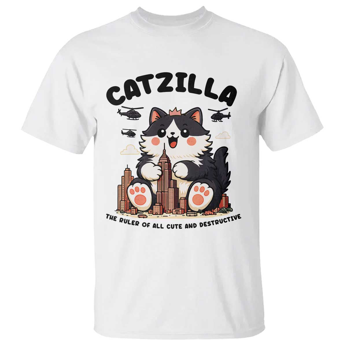 Cute Catzilla T Shirt The Ruler Of All Cute And Destructive Funny TS12 White Print Your Wear