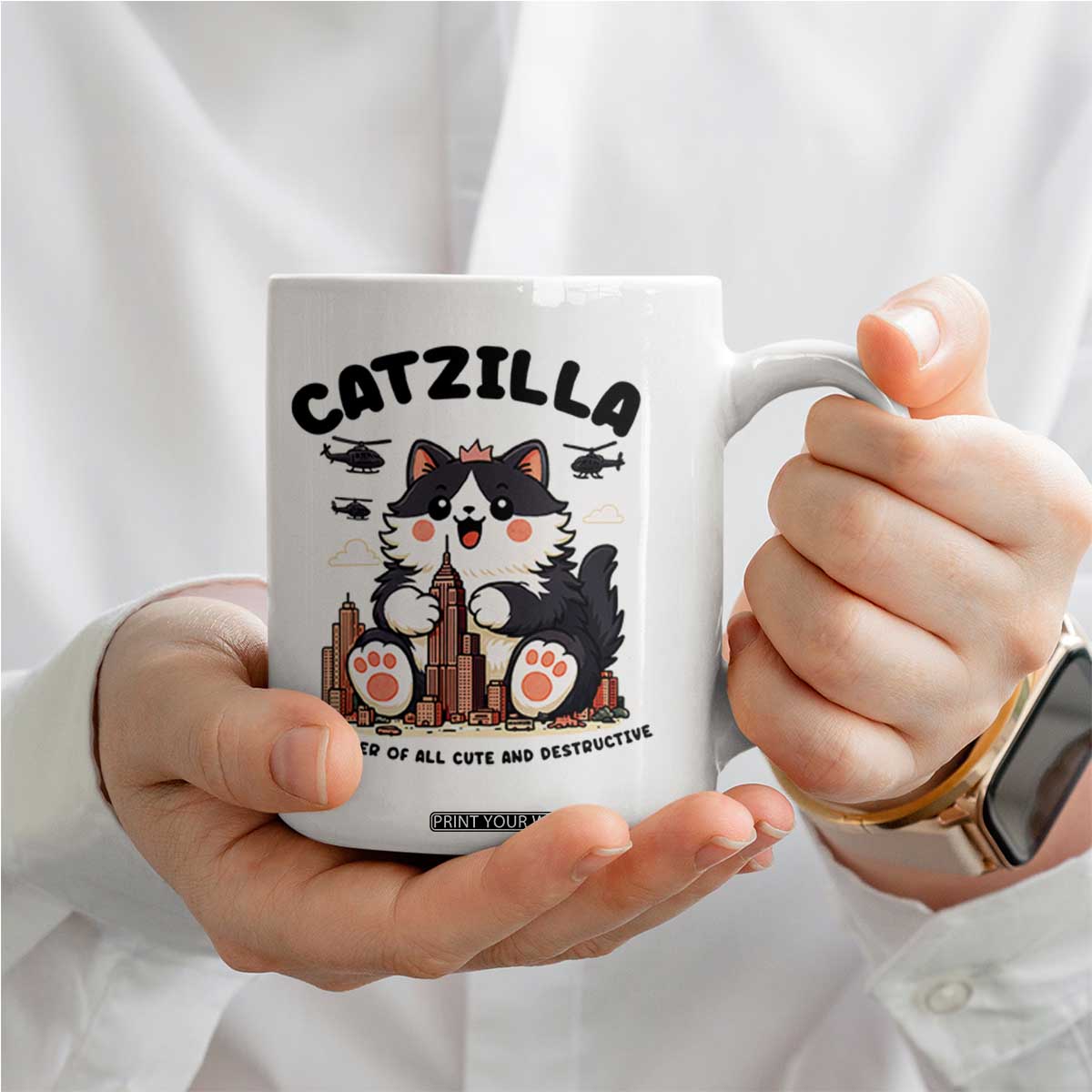 Cute Catzilla Coffee Mug The Ruler Of All Cute And Destructive Funny TS12 Print Your Wear
