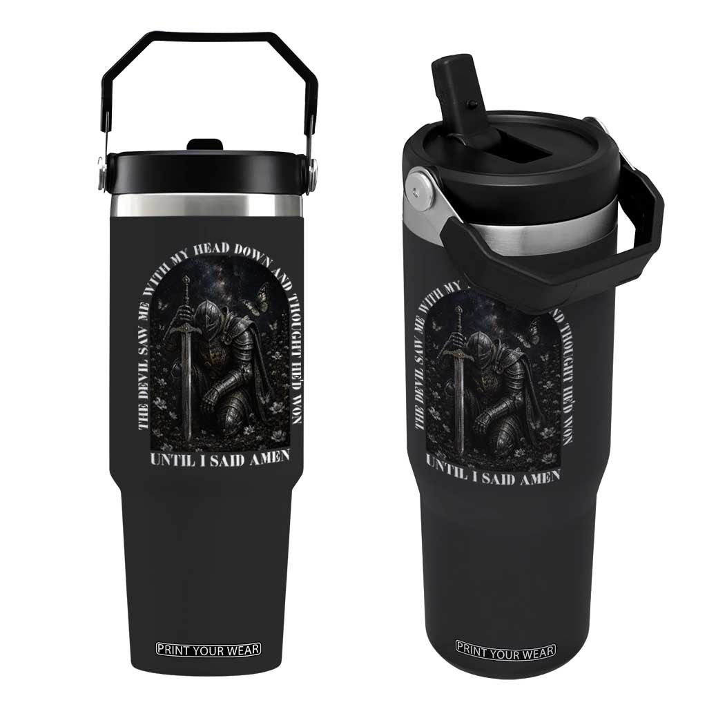 Christian Knight Templar Crusader Flip Straw Tumbler The Devil Saw Me With My Head Down And Thought He'd Won TS12 One Size: 30 oz Black Print Your Wear