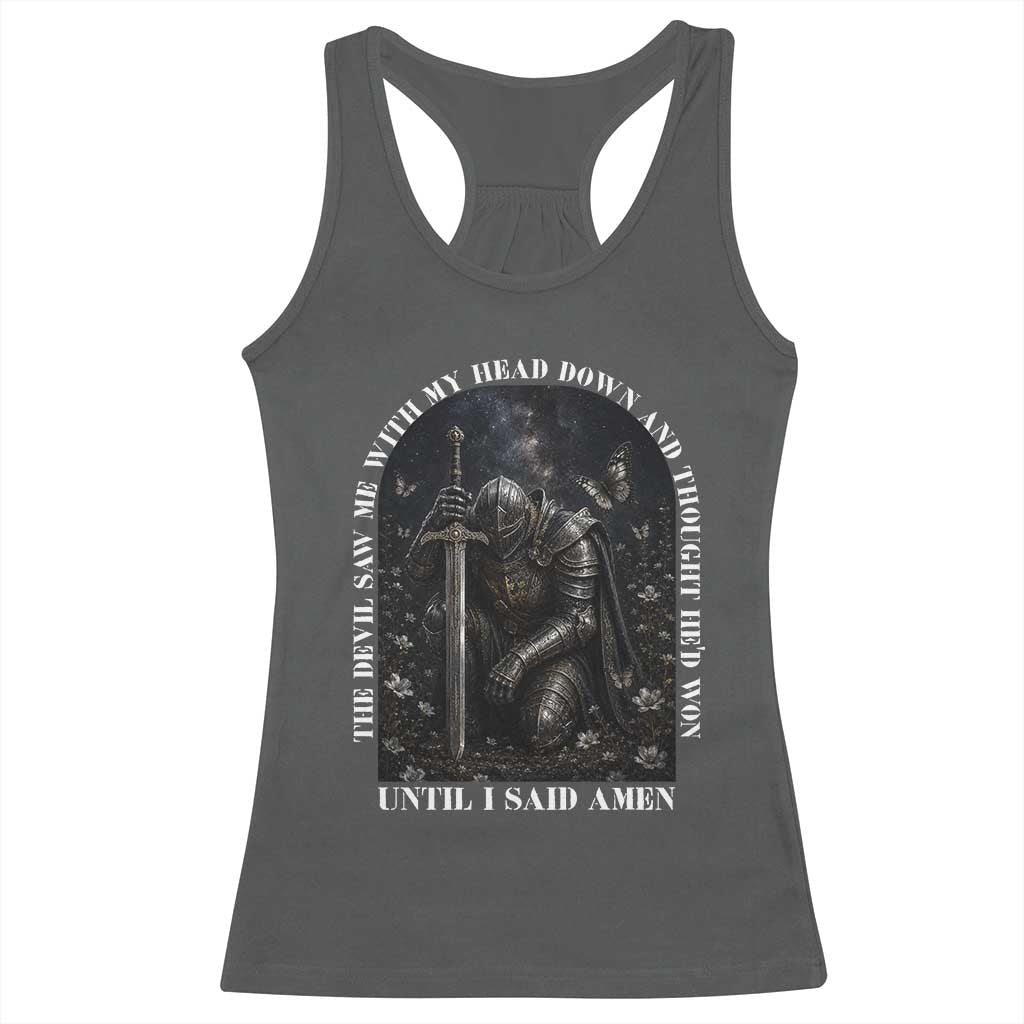 Christian Knight Templar Crusader Racerback Tank Top The Devil Saw Me With My Head Down And Thought He'd Won TS12 Dark Heather Print Your Wear