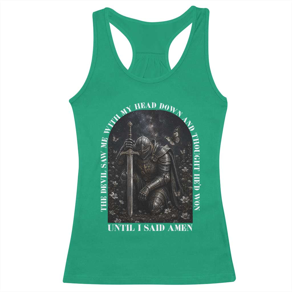 Christian Knight Templar Crusader Racerback Tank Top The Devil Saw Me With My Head Down And Thought He'd Won TS12 Irish Green Print Your Wear