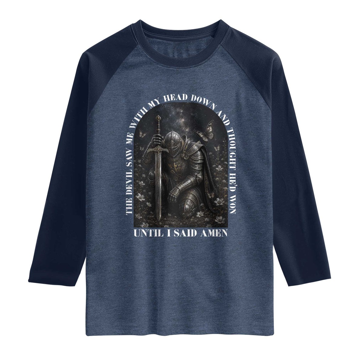 Christian Knight Templar Crusader Raglan Shirt The Devil Saw Me With My Head Down And Thought He'd Won TS12 Heather Denim Navy Print Your Wear