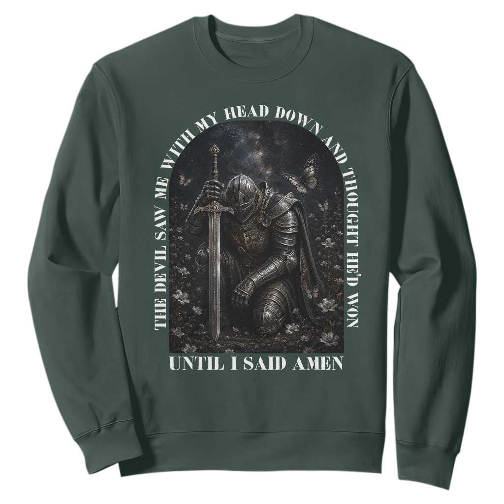 Christian Knight Templar Crusader Sweatshirt The Devil Saw Me With My Head Down And Thought He'd Won TS12 Dark Forest Green Print Your Wear