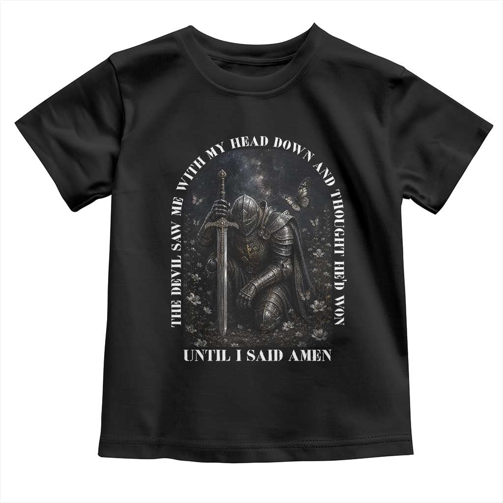 Christian Knight Templar Crusader Toddler T Shirt The Devil Saw Me With My Head Down And Thought He'd Won TS12 Black Print Your Wear