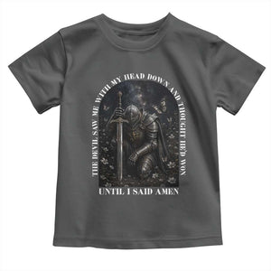 Christian Knight Templar Crusader Toddler T Shirt The Devil Saw Me With My Head Down And Thought He'd Won TS12 Dark Heather Print Your Wear