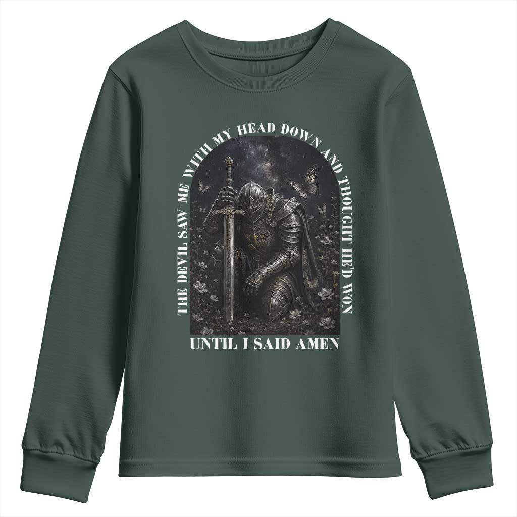 Christian Knight Templar Crusader Youth Sweatshirt The Devil Saw Me With My Head Down And Thought He'd Won TS12 Dark Forest Green Print Your Wear