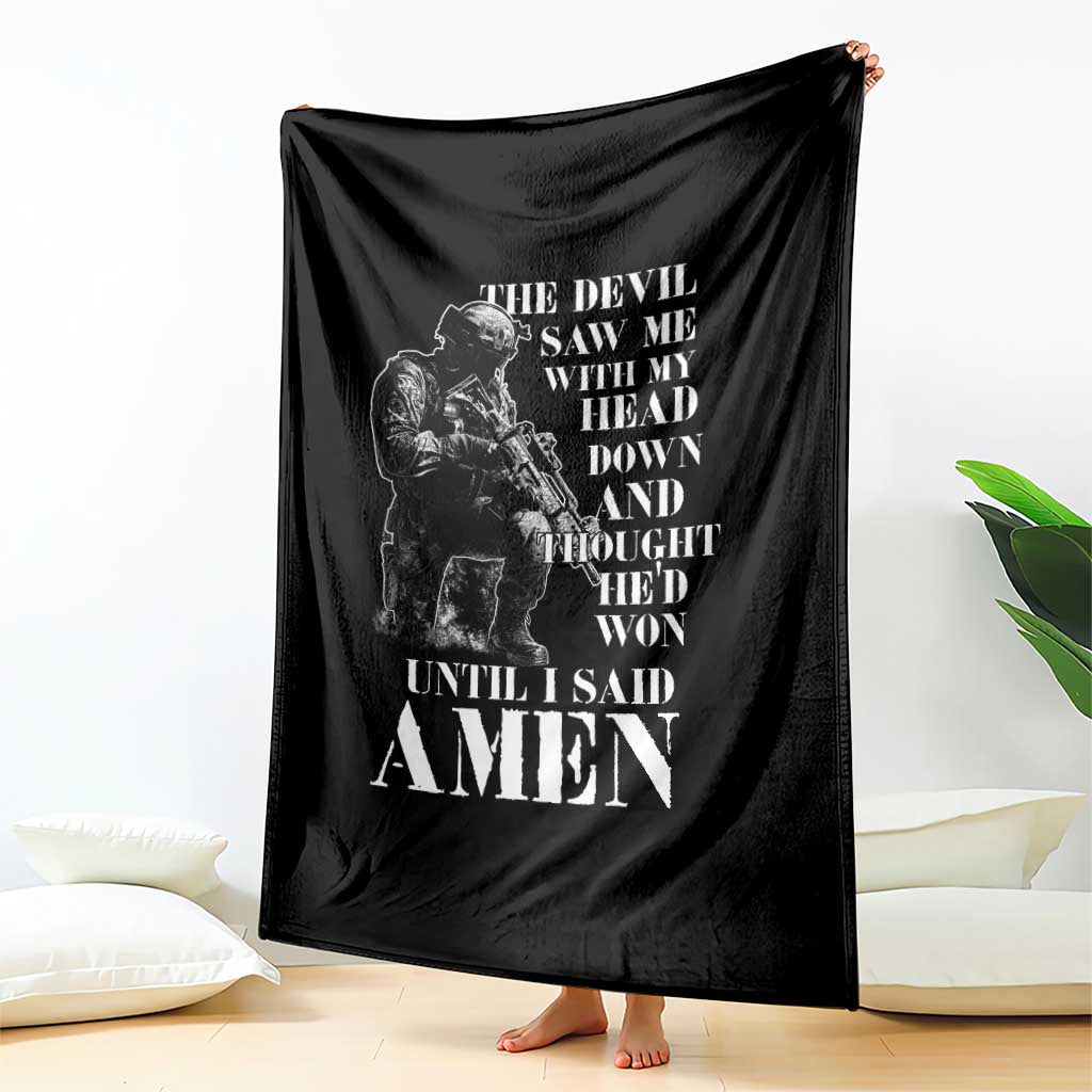 Military Christian Warrior Throw Blanket The Devil Saw Me With My Head Down And Thought He'd Won TS12 Print Your Wear