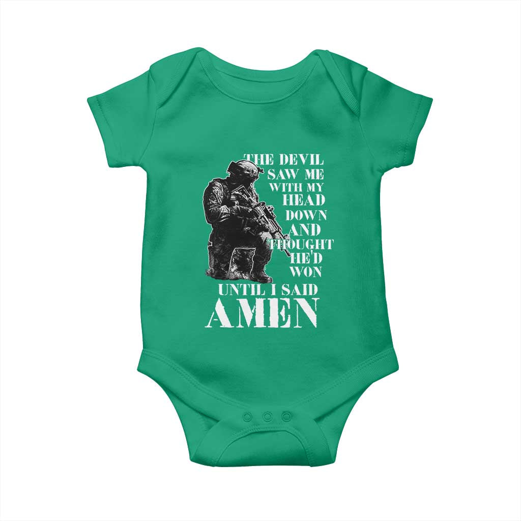 Military Christian Warrior Baby Onesie The Devil Saw Me With My Head Down And Thought He'd Won TS12 Irish Green Print Your Wear