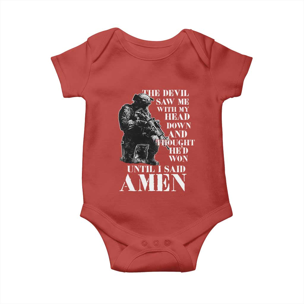 Military Christian Warrior Baby Onesie The Devil Saw Me With My Head Down And Thought He'd Won TS12 Red Print Your Wear