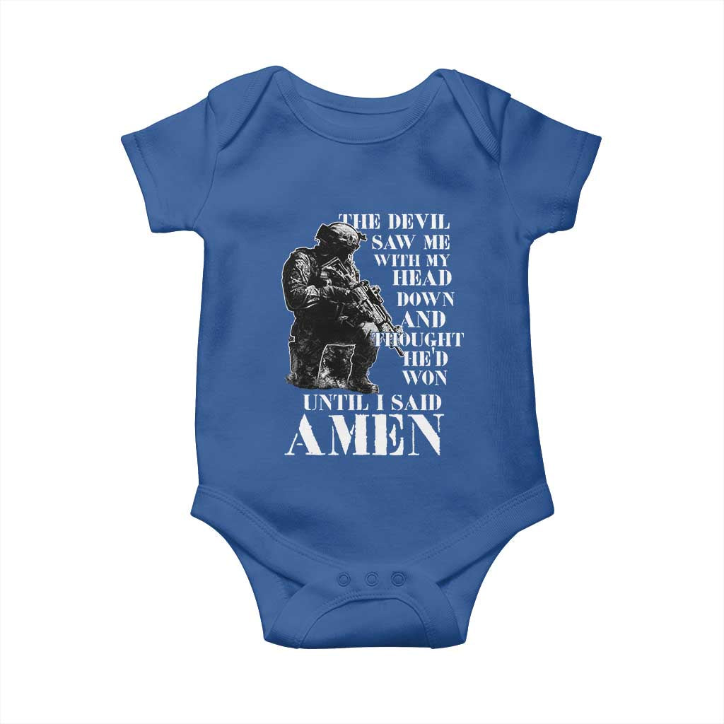 Military Christian Warrior Baby Onesie The Devil Saw Me With My Head Down And Thought He'd Won TS12 Royal Blue Print Your Wear