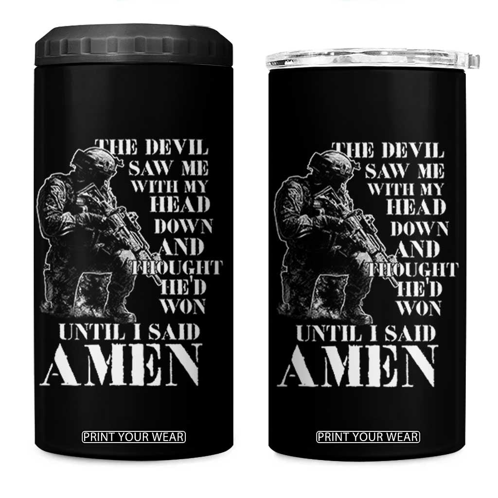 Military Christian Warrior 4 in 1 Can Cooler Tumbler The Devil Saw Me With My Head Down And Thought He'd Won TS12 One Size: 16 oz Black Print Your Wear