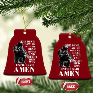 Military Christian Warrior Ceramic Ornament The Devil Saw Me With My Head Down And Thought He'd Won TS12 Print Your Wear