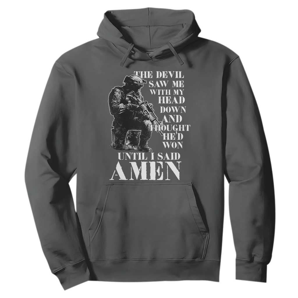 Military Christian Warrior Hoodie The Devil Saw Me With My Head Down And Thought He'd Won TS12 Dark Heather Print Your Wear