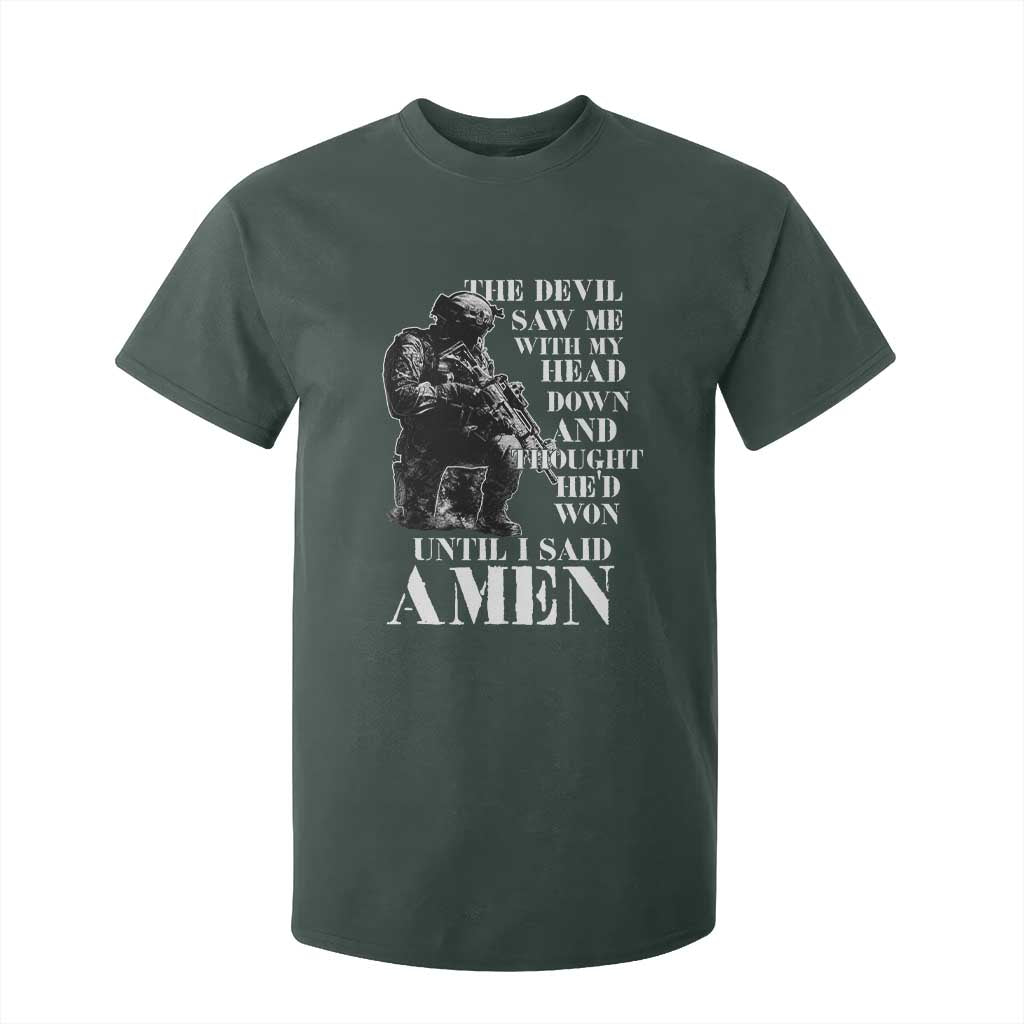 Military Christian Warrior T Shirt For Kid The Devil Saw Me With My Head Down And Thought He'd Won TS12 Dark Forest Green Print Your Wear