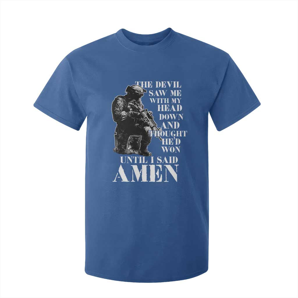 Military Christian Warrior T Shirt For Kid The Devil Saw Me With My Head Down And Thought He'd Won TS12 Royal Blue Print Your Wear