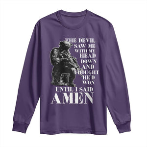 Military Christian Warrior Long Sleeve Shirt The Devil Saw Me With My Head Down And Thought He'd Won TS12 Purple Print Your Wear