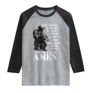 Military Christian Warrior Raglan Shirt The Devil Saw Me With My Head Down And Thought He'd Won TS12 Heather Gray Black Print Your Wear