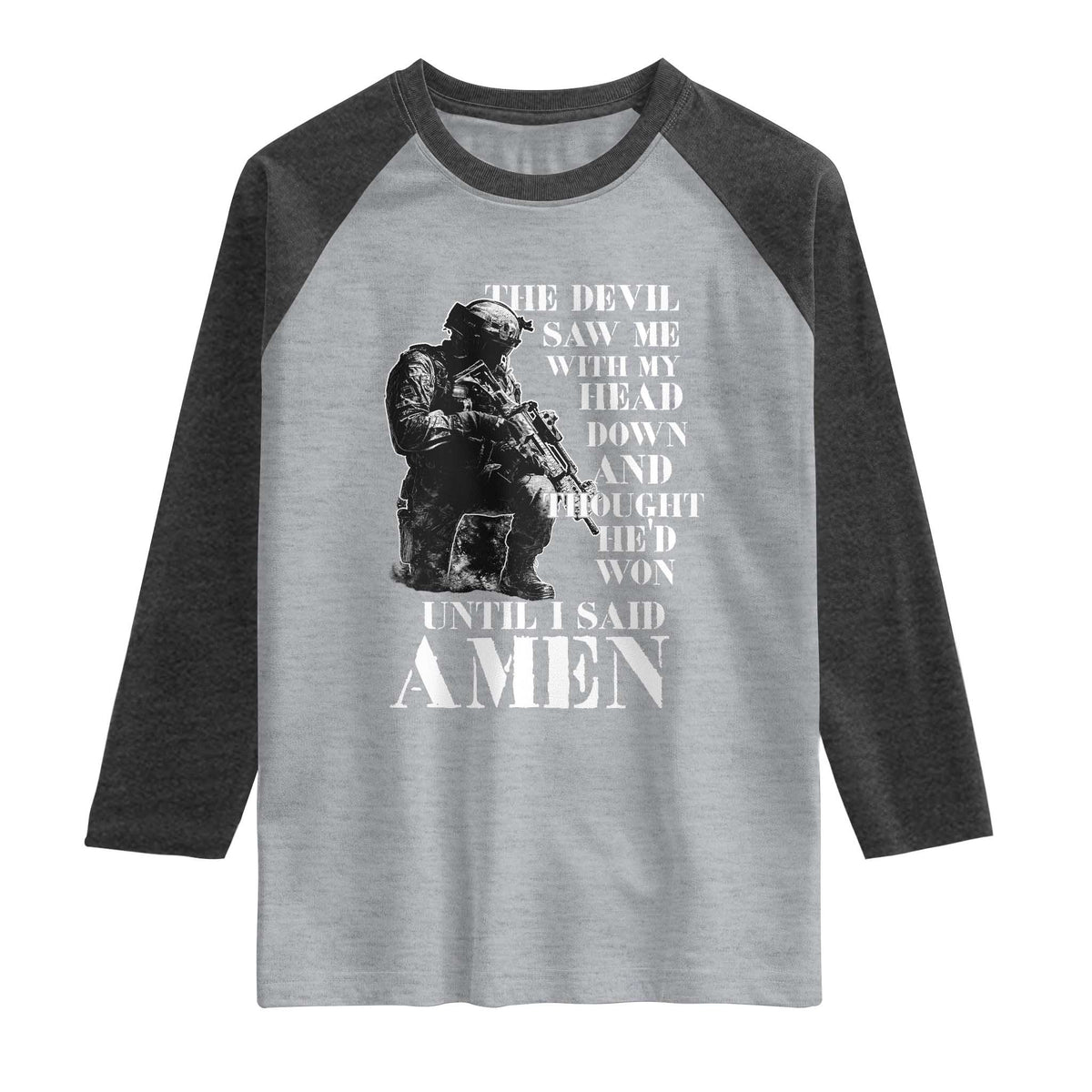 Military Christian Warrior Raglan Shirt The Devil Saw Me With My Head Down And Thought He'd Won TS12 Heather Gray Heather Charcoal Print Your Wear