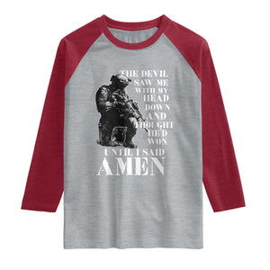 Military Christian Warrior Raglan Shirt The Devil Saw Me With My Head Down And Thought He'd Won TS12 Heather Gray Heather Red Print Your Wear