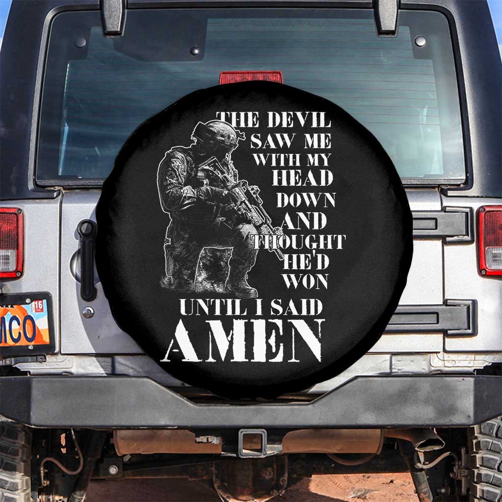 Military Christian Warrior Spare Tire Cover The Devil Saw Me With My Head Down And Thought He'd Won TS12 No hole Black Print Your Wear
