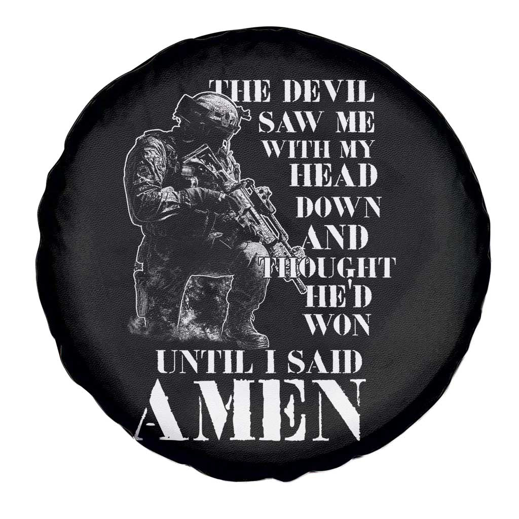Military Christian Warrior Spare Tire Cover The Devil Saw Me With My Head Down And Thought He'd Won TS12 Print Your Wear