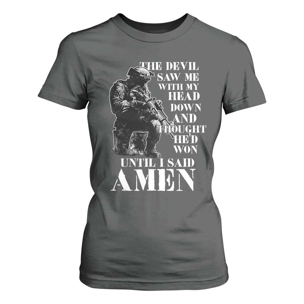 Military Christian Warrior T Shirt For Women The Devil Saw Me With My Head Down And Thought He'd Won TS12 Dark Heather Print Your Wear