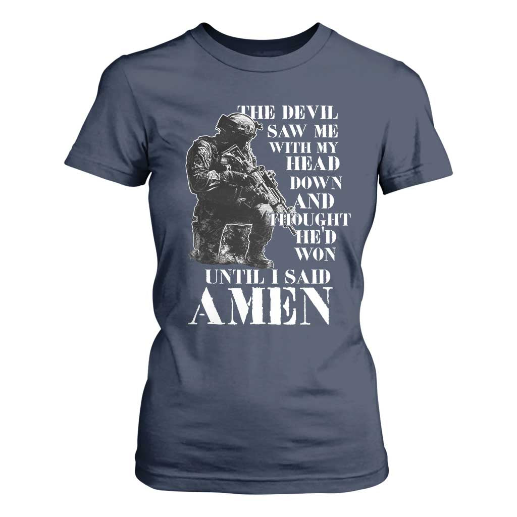 Military Christian Warrior T Shirt For Women The Devil Saw Me With My Head Down And Thought He'd Won TS12 Navy Print Your Wear