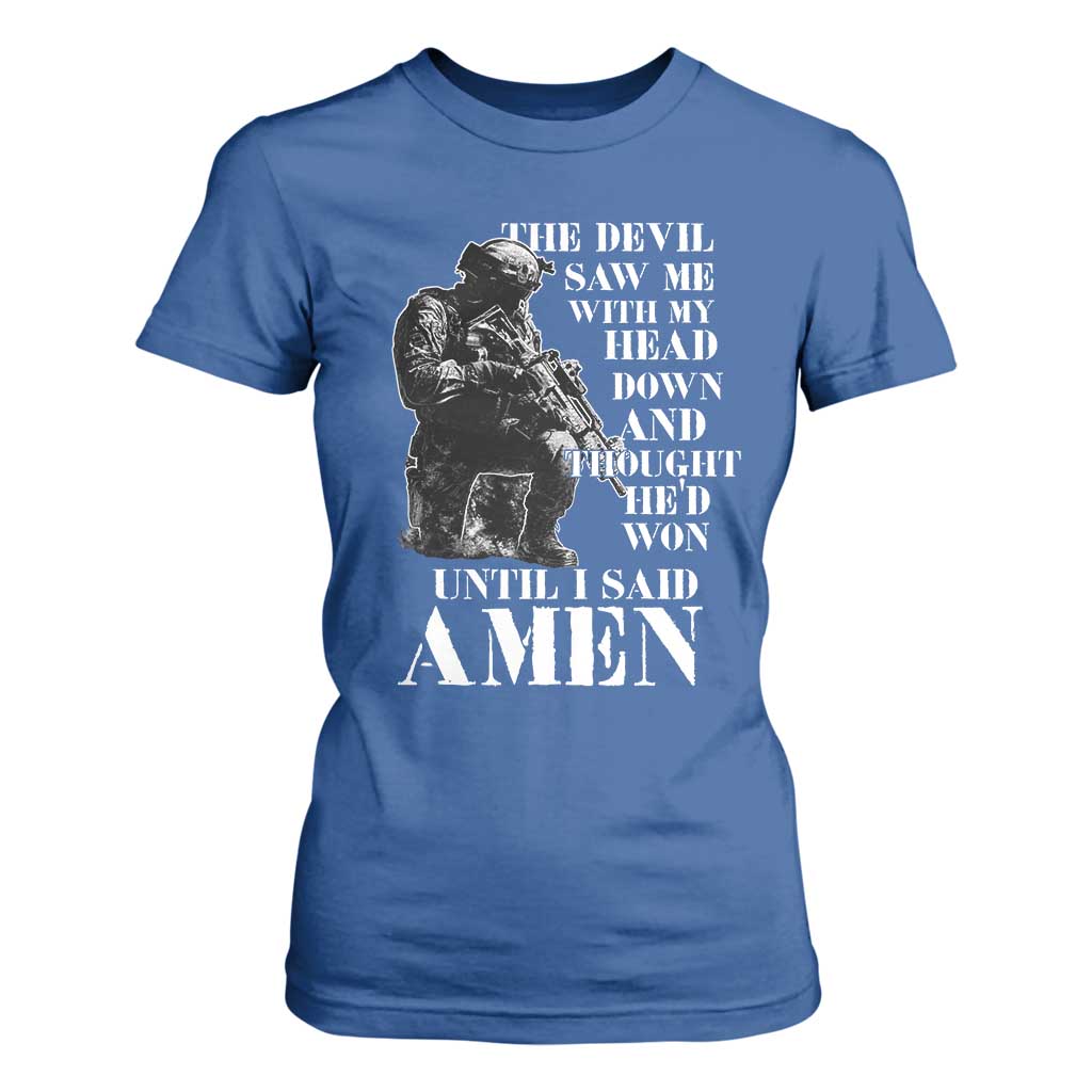Military Christian Warrior T Shirt For Women The Devil Saw Me With My Head Down And Thought He'd Won TS12 Royal Blue Print Your Wear