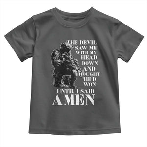 Military Christian Warrior Toddler T Shirt The Devil Saw Me With My Head Down And Thought He'd Won TS12 Dark Heather Print Your Wear
