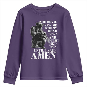 Military Christian Warrior Youth Sweatshirt The Devil Saw Me With My Head Down And Thought He'd Won TS12 Purple Print Your Wear