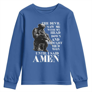 Military Christian Warrior Youth Sweatshirt The Devil Saw Me With My Head Down And Thought He'd Won TS12 Royal Blue Print Your Wear