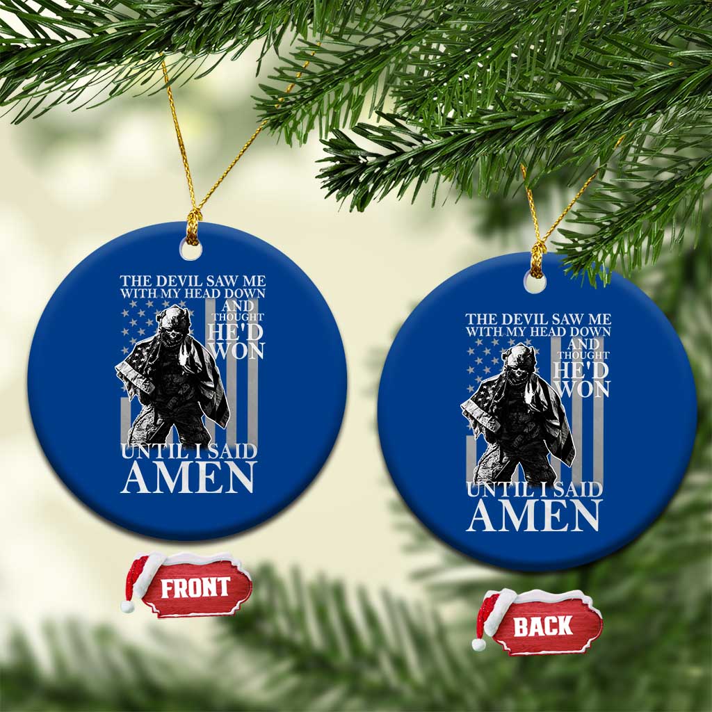Military Soldier Skull Christian Faith Ceramic Ornament The Devil Saw Me With My Head Down And Thought He'd Won