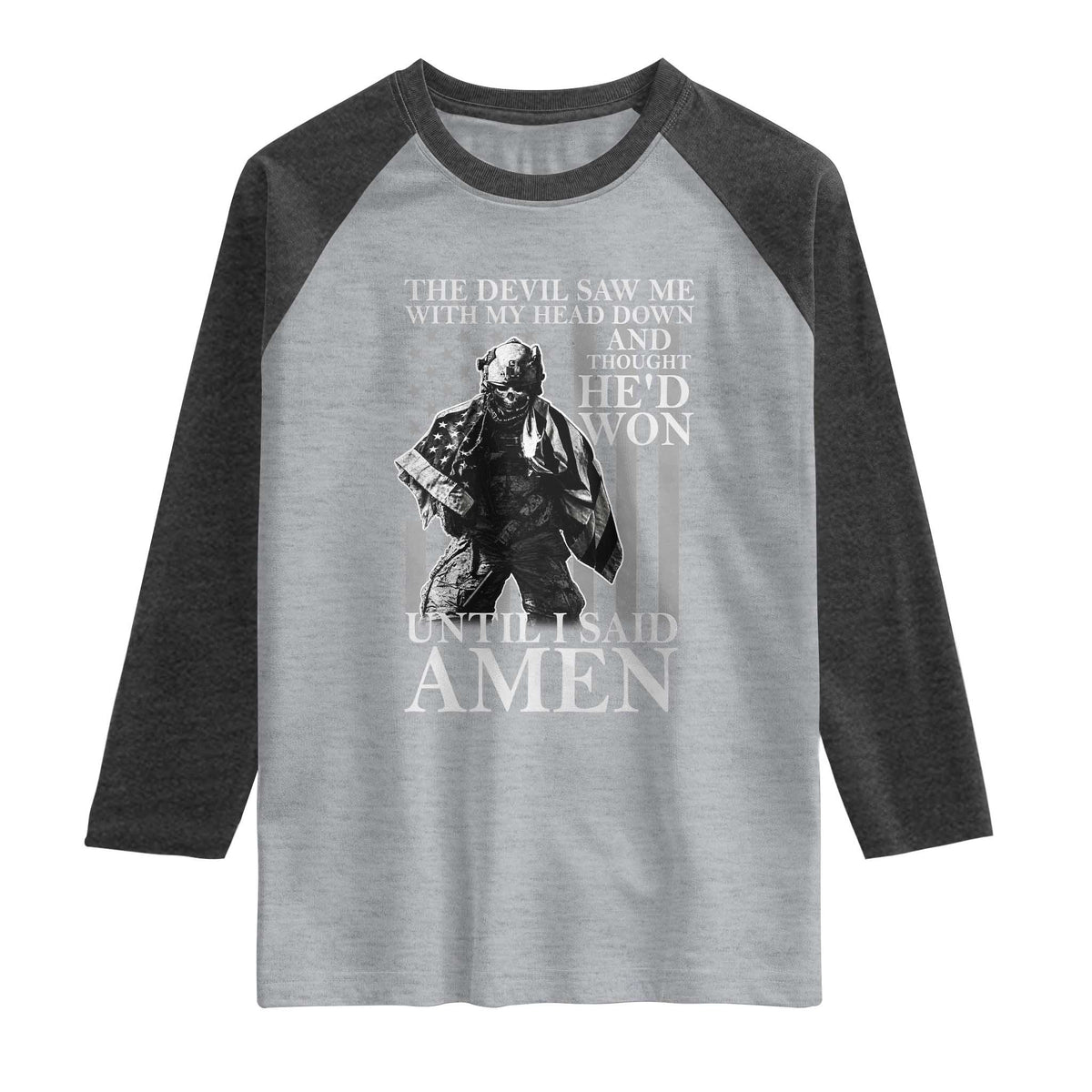 Military Soldier Skull Christian Faith Raglan Shirt The Devil Saw Me With My Head Down And Thought He'd Won