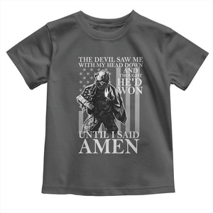 Military Soldier Skull Christian Faith Toddler T Shirt The Devil Saw Me With My Head Down And Thought He'd Won