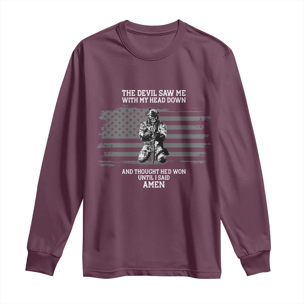 Soldier Skull Christian Faith Quote Long Sleeve Shirt The Devil Saw Me With My Head Down And Thought He'd Won TS12 Maroon Print Your Wear