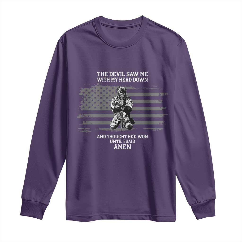 Soldier Skull Christian Faith Quote Long Sleeve Shirt The Devil Saw Me With My Head Down And Thought He'd Won TS12 Purple Print Your Wear