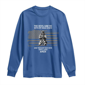 Soldier Skull Christian Faith Quote Long Sleeve Shirt The Devil Saw Me With My Head Down And Thought He'd Won TS12 Royal Blue Print Your Wear