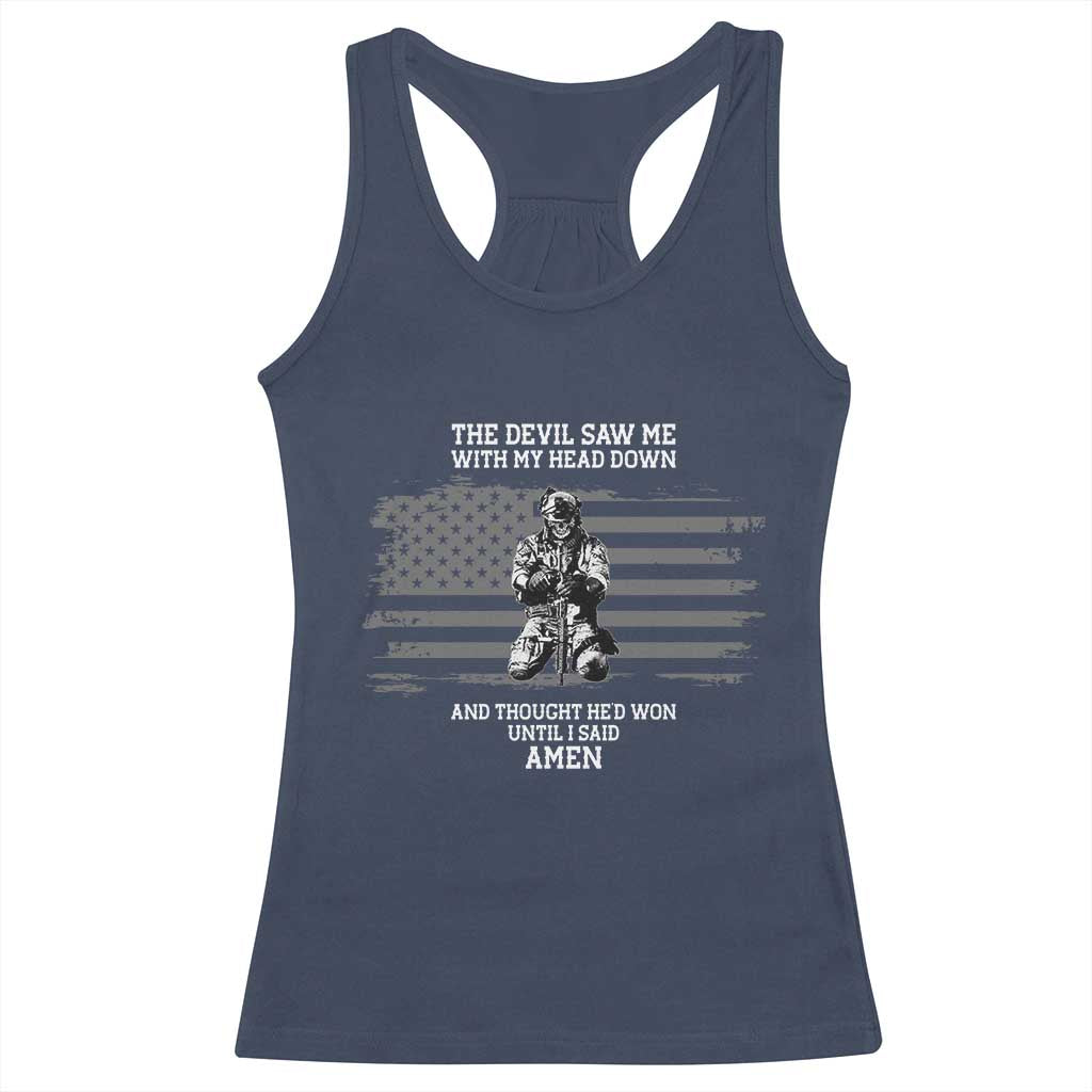 Soldier Skull Christian Faith Quote Racerback Tank Top The Devil Saw Me With My Head Down And Thought He'd Won TS12 Navy Print Your Wear