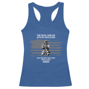 Soldier Skull Christian Faith Quote Racerback Tank Top The Devil Saw Me With My Head Down And Thought He'd Won TS12 Royal Blue Print Your Wear