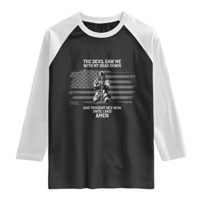 Soldier Skull Christian Faith Quote Raglan Shirt The Devil Saw Me With My Head Down And Thought He'd Won TS12 Black White Print Your Wear