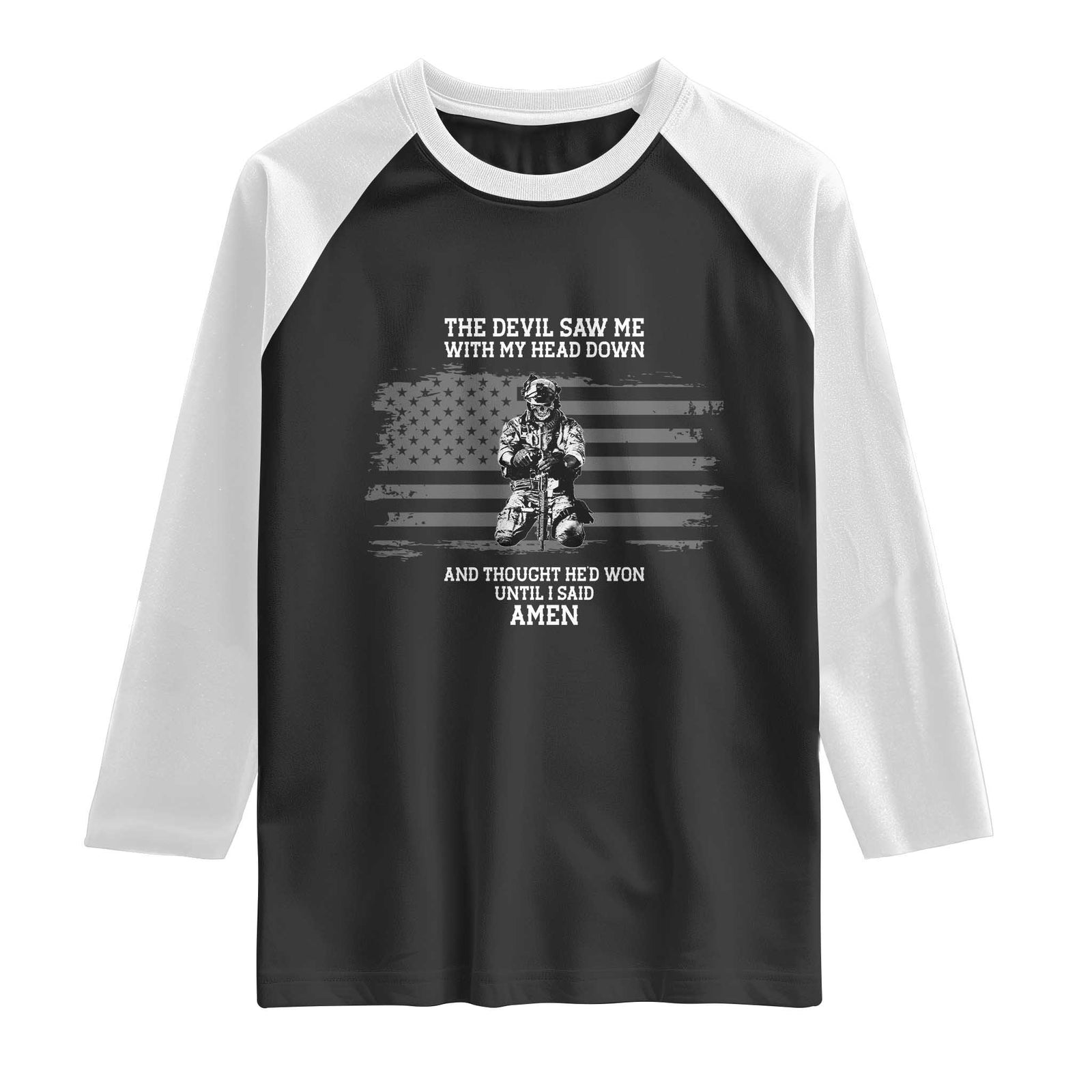 Soldier Skull Christian Faith Quote Raglan Shirt The Devil Saw Me With My Head Down And Thought He'd Won TS12 Black White Print Your Wear