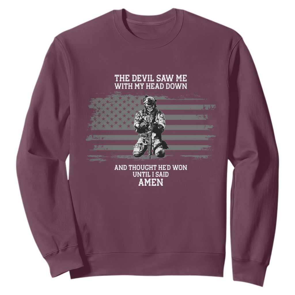 Soldier Skull Christian Faith Quote Sweatshirt The Devil Saw Me With My Head Down And Thought He'd Won TS12 Maroon Print Your Wear