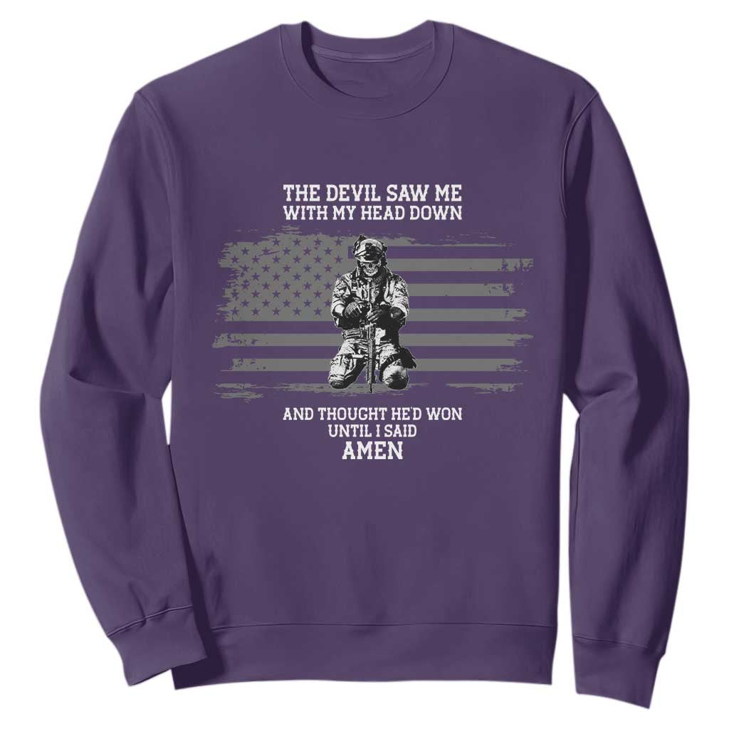 Soldier Skull Christian Faith Quote Sweatshirt The Devil Saw Me With My Head Down And Thought He'd Won TS12 Purple Print Your Wear