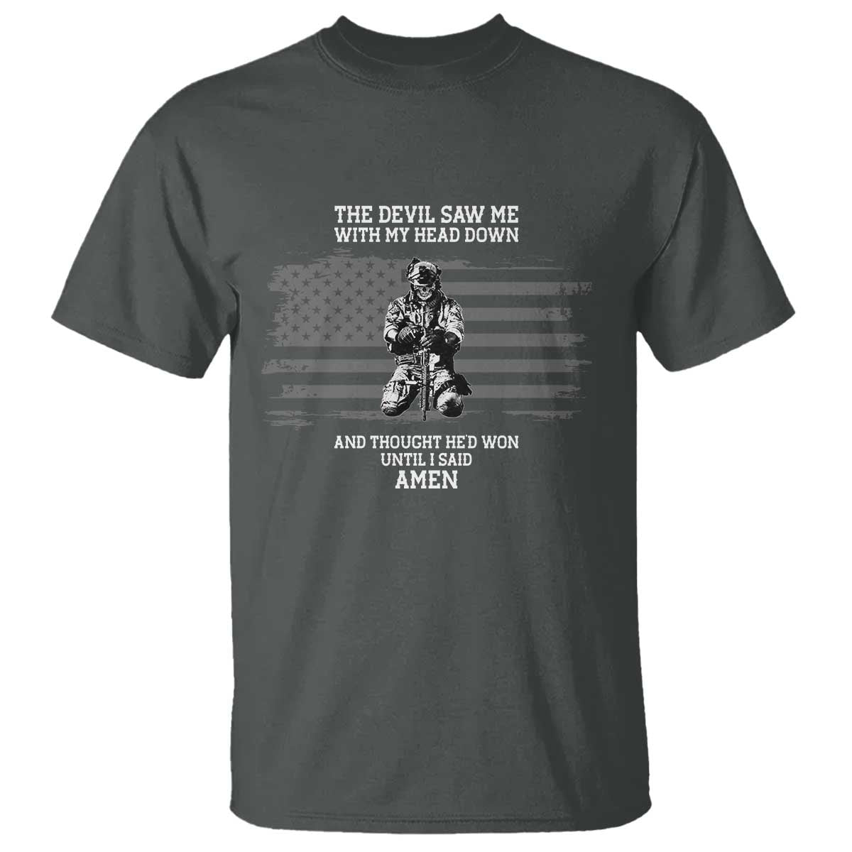 Soldier Skull Christian Faith Quote T Shirt The Devil Saw Me With My Head Down And Thought He'd Won TS12 Dark Heather Print Your Wear