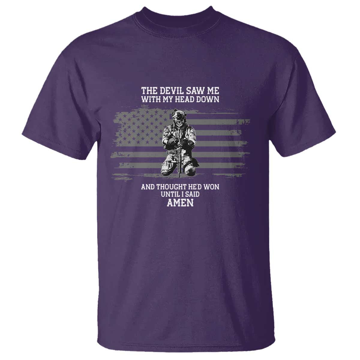 Soldier Skull Christian Faith Quote T Shirt The Devil Saw Me With My Head Down And Thought He'd Won TS12 Purple Print Your Wear