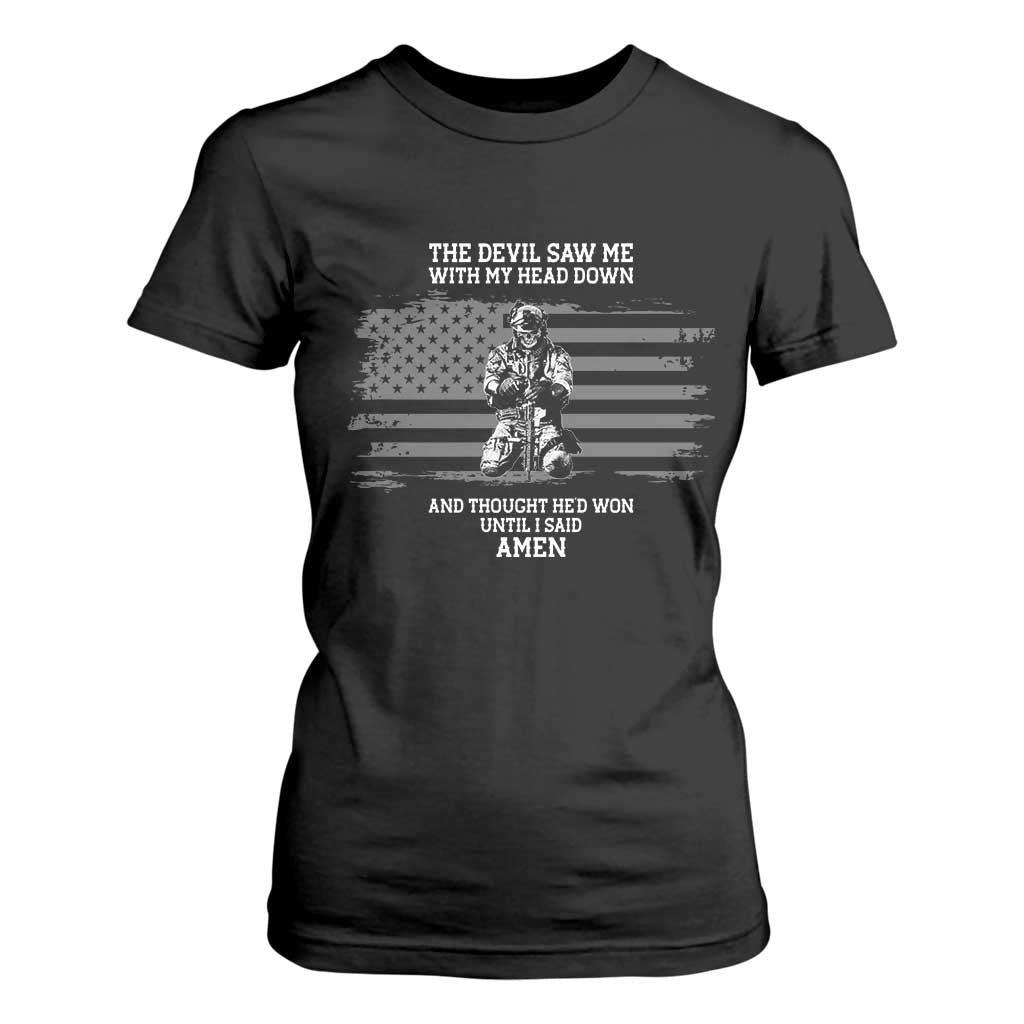 Soldier Skull Christian Faith Quote T Shirt For Women The Devil Saw Me With My Head Down And Thought He'd Won TS12 Black Print Your Wear