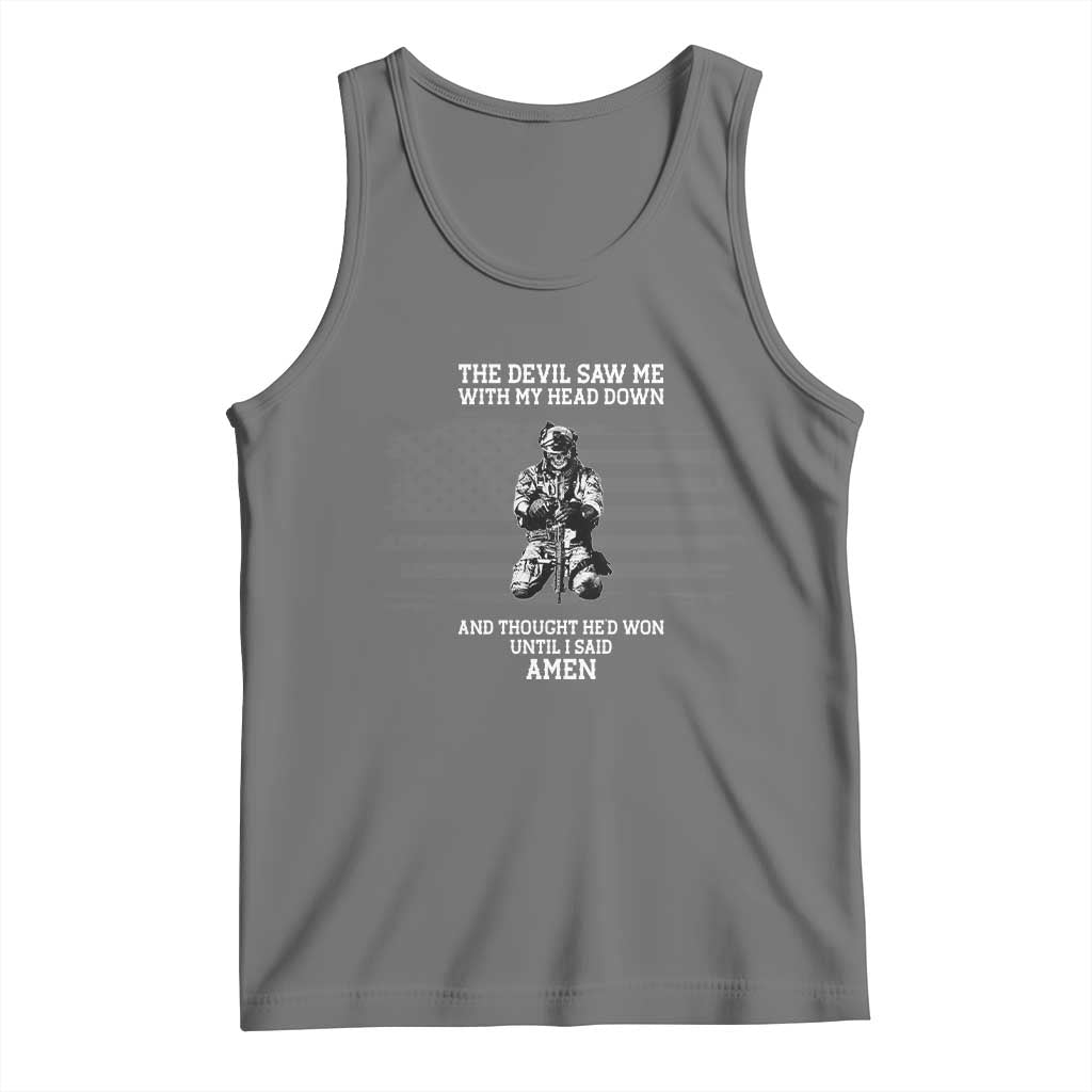 Soldier Skull Christian Faith Quote Tank Top The Devil Saw Me With My Head Down And Thought He'd Won TS12 Black Heather Print Your Wear