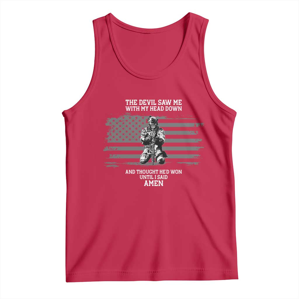 Soldier Skull Christian Faith Quote Tank Top The Devil Saw Me With My Head Down And Thought He'd Won TS12 Red Print Your Wear