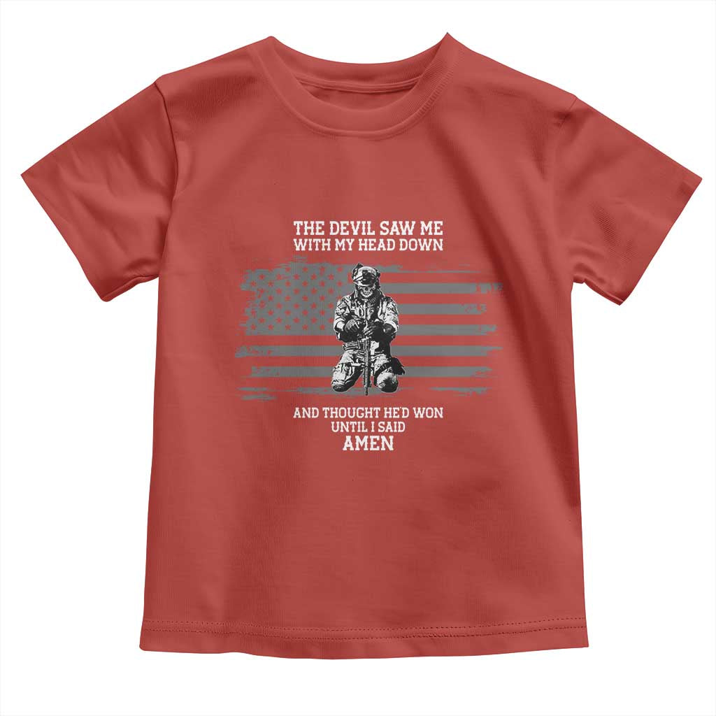 Soldier Skull Christian Faith Quote Toddler T Shirt The Devil Saw Me With My Head Down And Thought He'd Won TS12 Red Print Your Wear